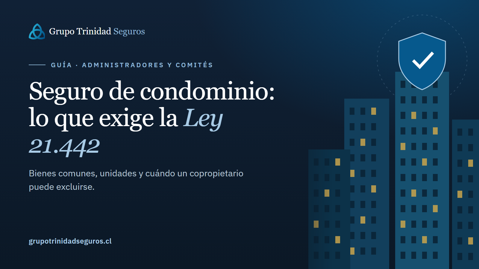 Edificios de departamentos de noche con un escudo de protección, guía de seguros para administradores de condominios